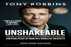 Unshakeable: Your Financial Freedom Playbook